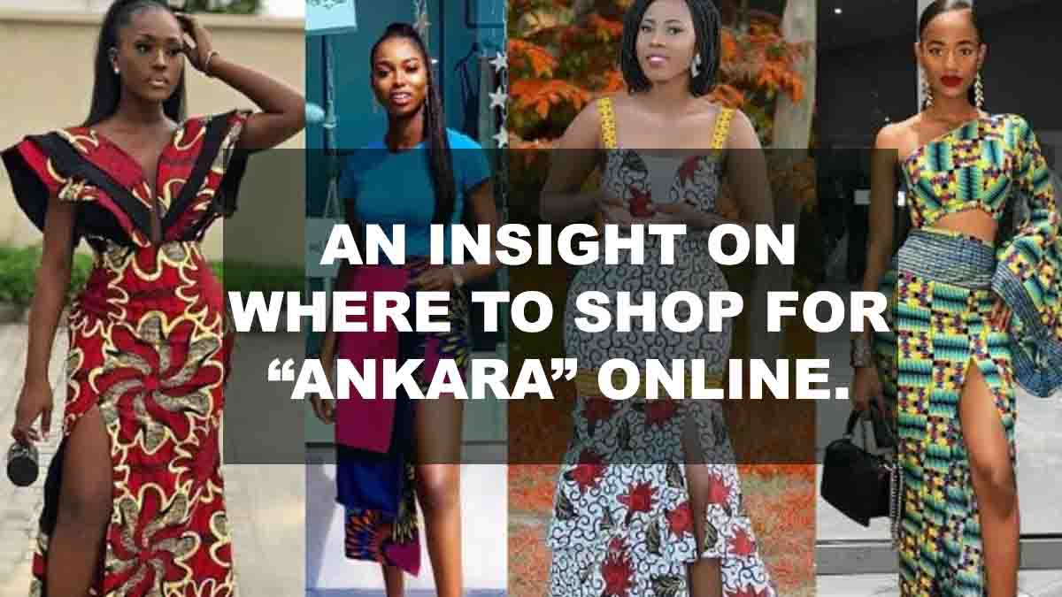 WHERE TO SHOP FOR ANKARA ONLINE