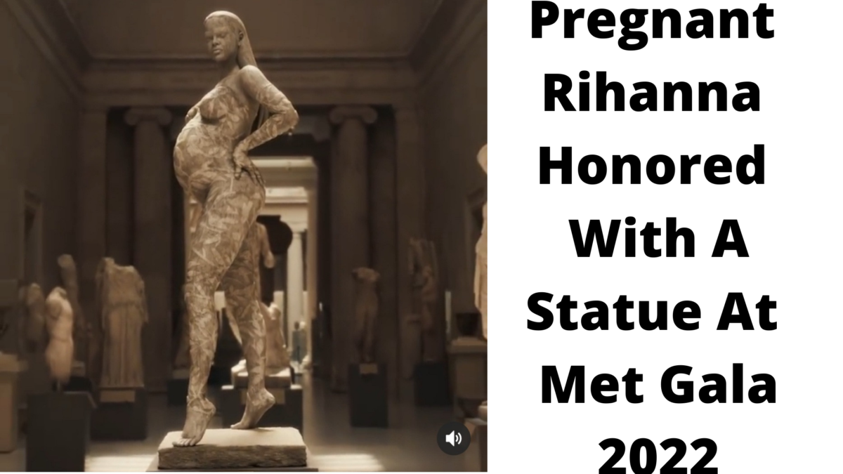 Pregnant Rihanna honored with a statue at Met Gala 2022